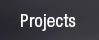 Projects