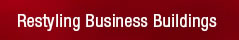 Restyling business buildings